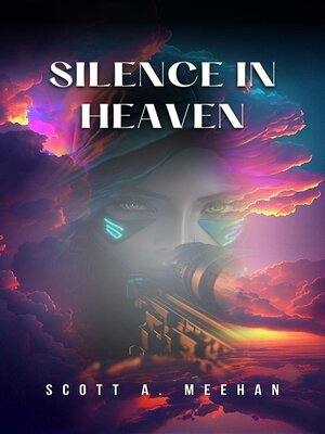 cover image of Silence In Heaven